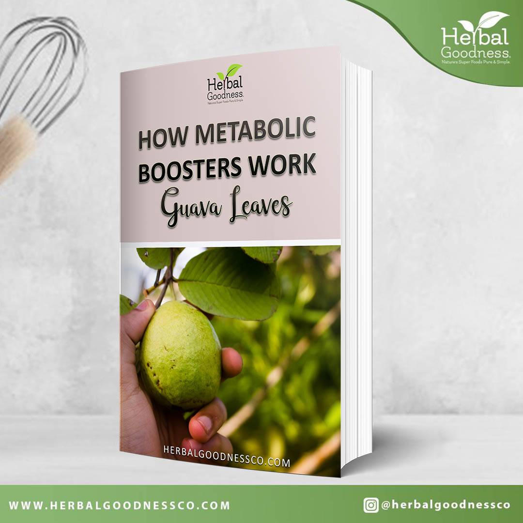 Herbal Goodness | How Metabolic Boosters Work (Guava Leaves)